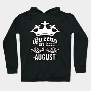 Queens are born in August Hoodie